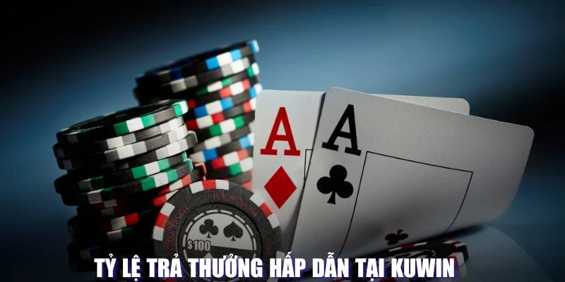 Tỷ lệ trả thưởng hấp dẫn 