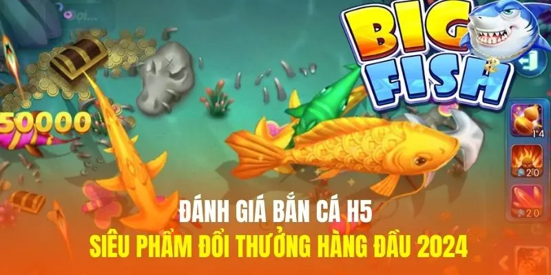 Bắn cá H5