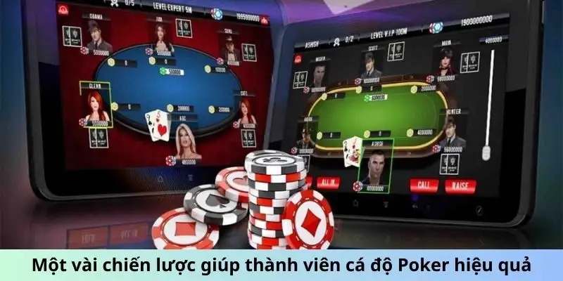 Một vài chiến lược giúp thành viên cá độ Poker hiệu quả